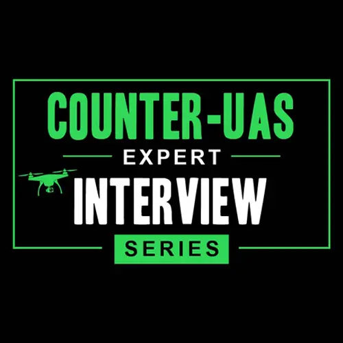 Counter-UAS-Expert-Interview-Series
