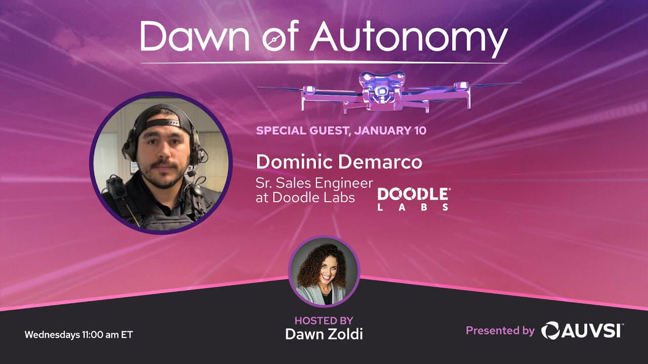 Dominic Demarco, Sr. Sales Engineer, Doodle Labs | Dawn of Autonomy | Episode 2