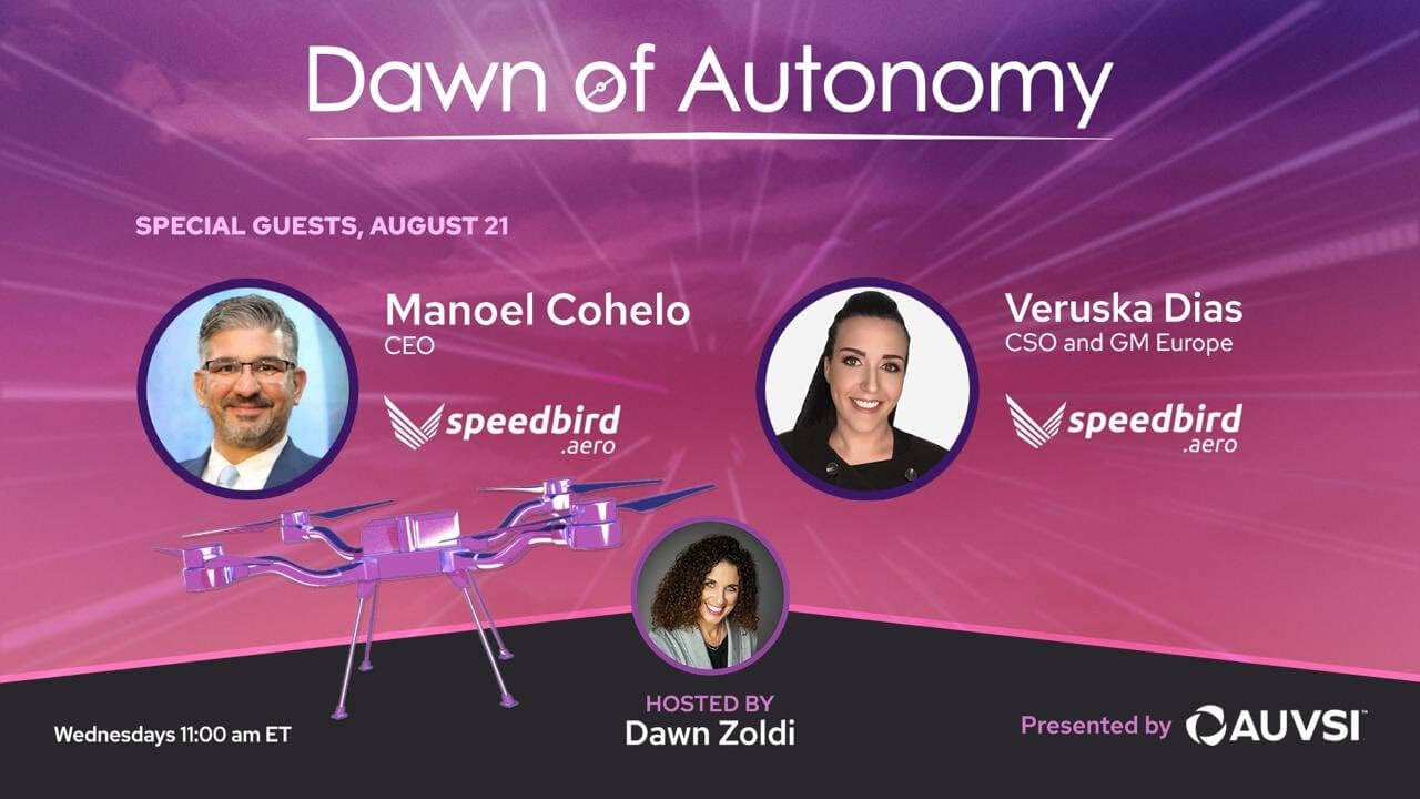 Manoel Coelho, CEO and Veruska Dias, CSO + GM Europe of Speedbird Aero | Dawn of Autonomy | EP. 34
