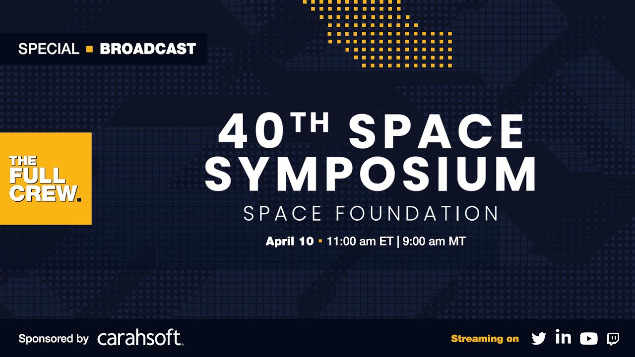 Space Foundation – 40th Space Symposium