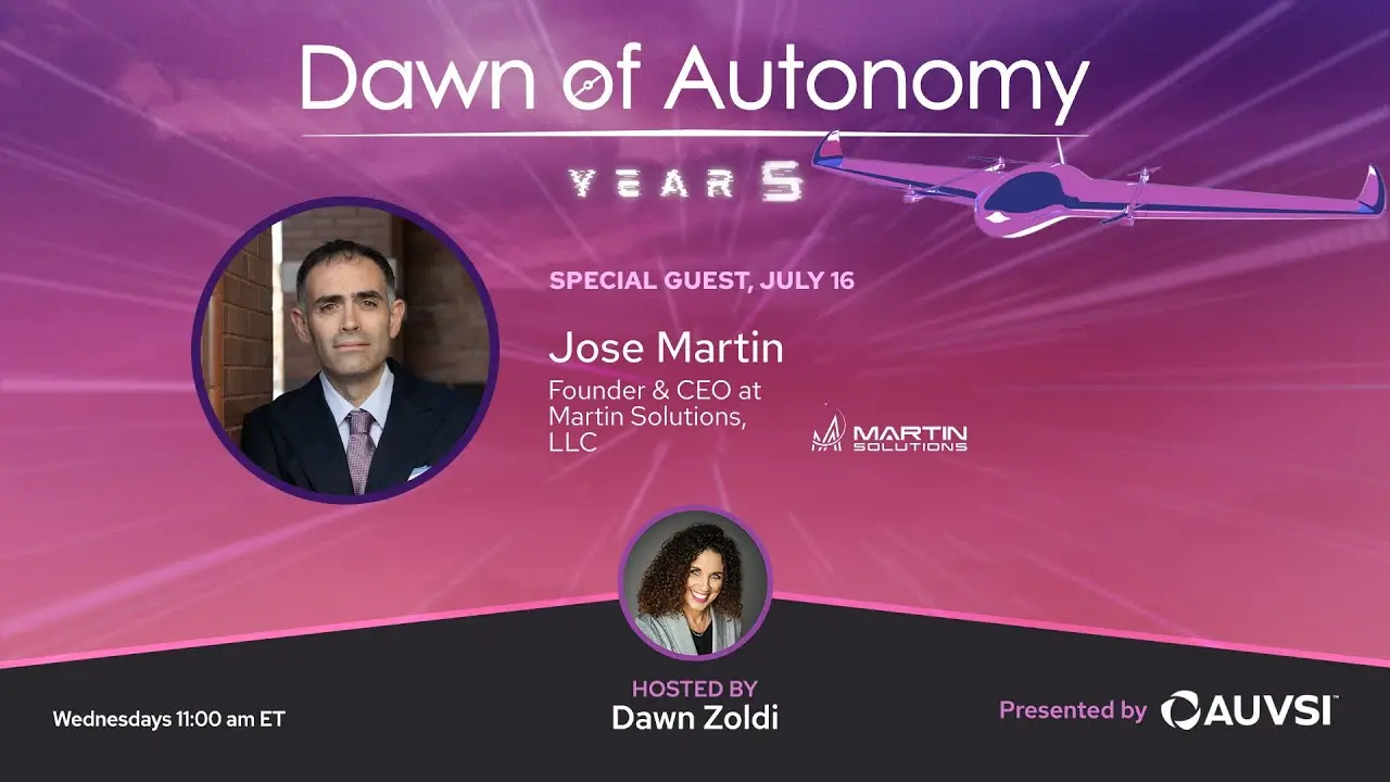 Jose Martin, Founder & CEO, Martin Solutions, LLC | Dawn of Autonomy | Episode 80