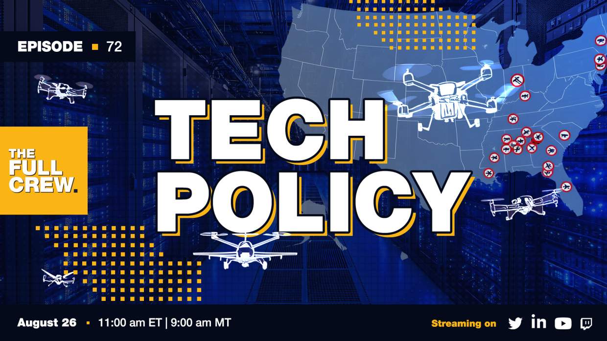 Tech Policy | Full Crew Episode 72