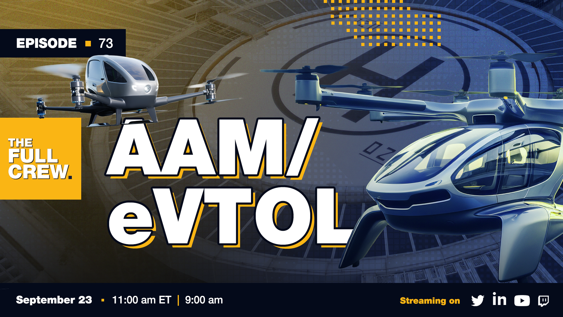 AAM & eVTOL | Full Crew Episode 73