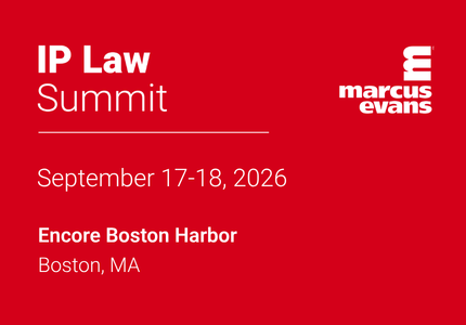 Red banner for IP Law Summit by Marcus Evans with dates Sept 17–18, 2026 and venue Encore Boston Harbor, Boston, MA.
