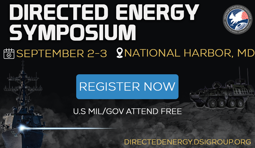 Banner for Directed Energy Symposium with date Sept 2–3 at National Harbor, MD; prominent 'Register Now' button and silhouettes of a warship and armored vehicle.