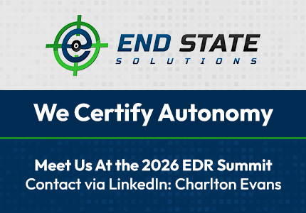 End State Solutions logo with a green target symbol; banner reads 'We Certify Autonomy' and invites meeting at the 2026 EDR Summit with LinkedIn contact Charlton Evans.
