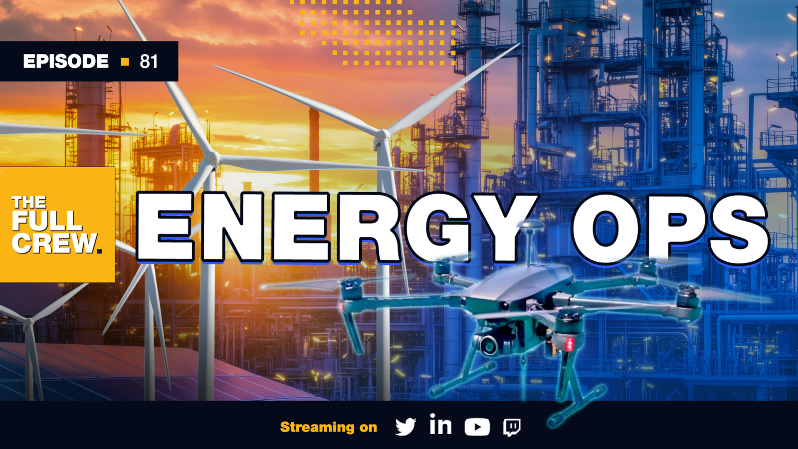Full Crew 81: Energy Ops